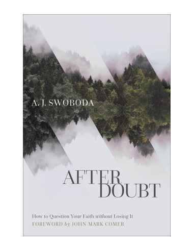 A.J. Swoboda - After Doubt