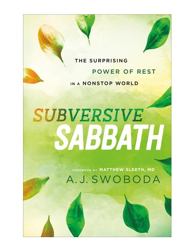 A.J. Swoboda - Subversive Sabbath